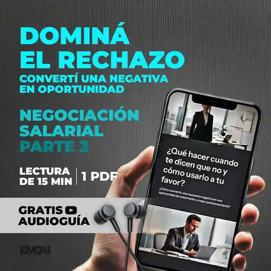 Guía Mobile: Dominá el rechazo (Negociación Salarial - Parte 3)