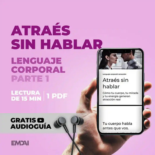 Guía Mobile: Atraés sin hablar (Lenguaje Corporal - Parte 1)