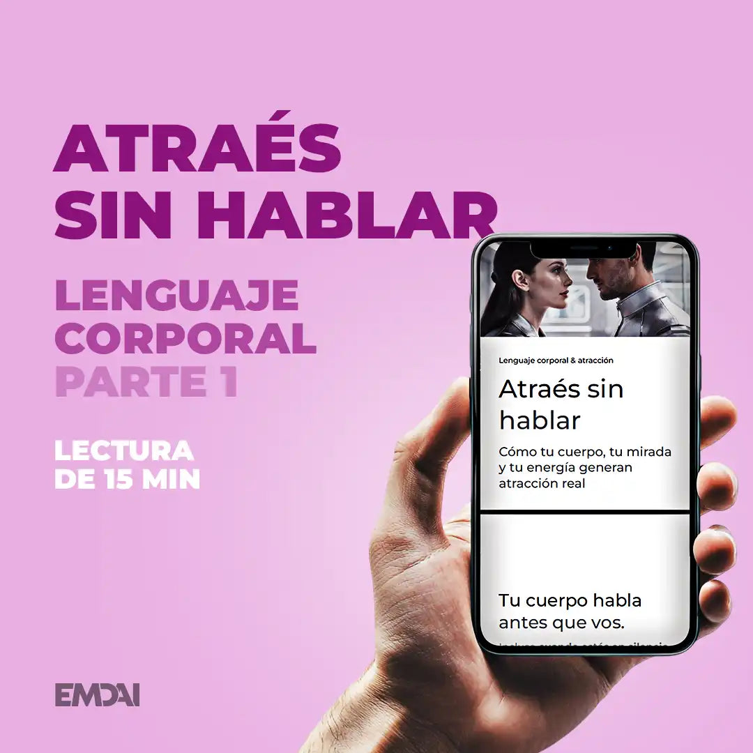 Guía Mobile: Atraés sin hablar (Lenguaje Corporal - Parte 1)