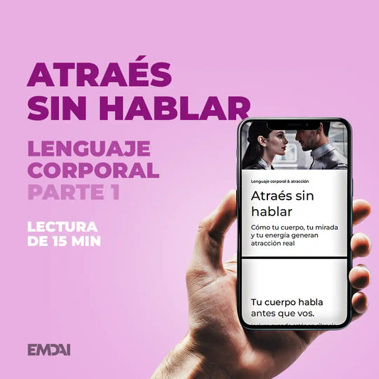 Guía Mobile: Atraés sin hablar (Lenguaje Corporal - Parte 1)