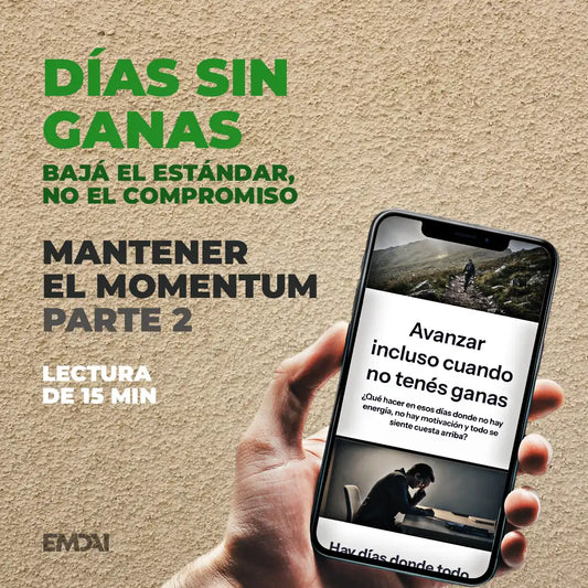 Guía Mobile: Días sin ganas (Mantener el Momentum - Parte 2)