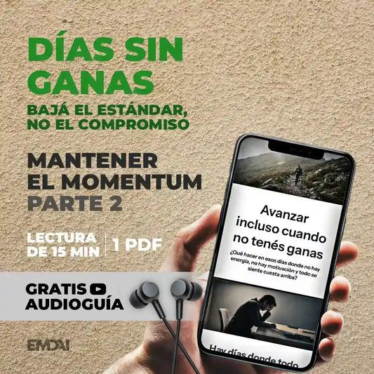 Guía Mobile: Días sin ganas (Mantener el Momentum - Parte 2)