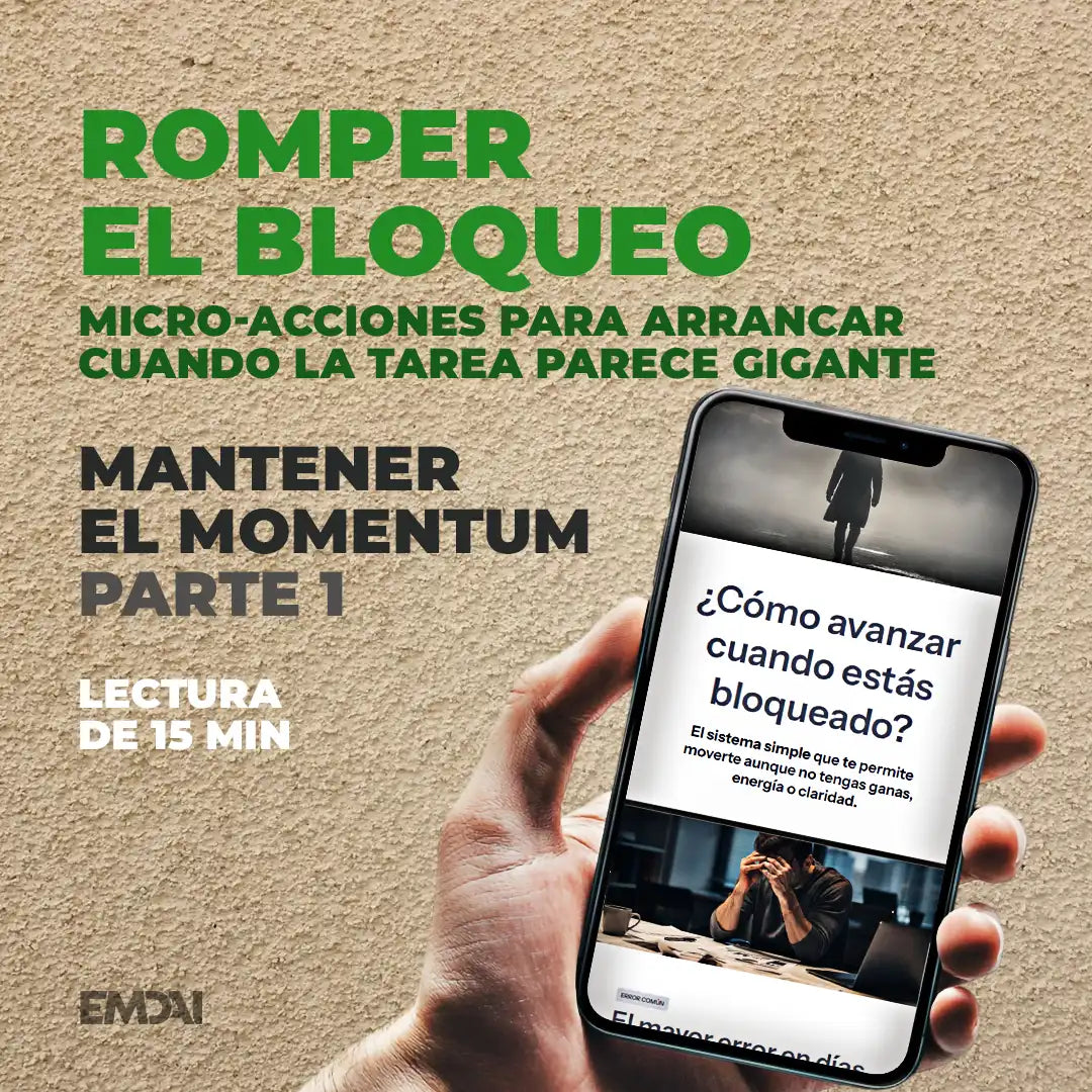 Guía Mobile: Romper el bloqueo (Mantener el Momentum - Parte 1)