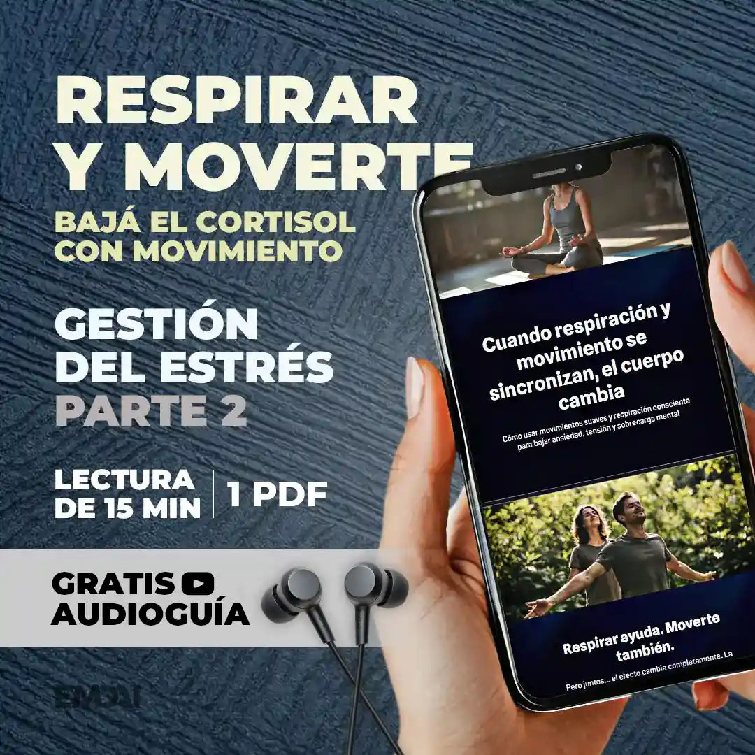 Guía Mobile: Respirar y moverte (Gestión del Estrés - Parte 2)