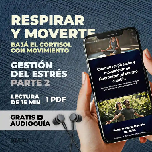 Guía Mobile: Respirar y moverte (Gestión del Estrés - Parte 2)