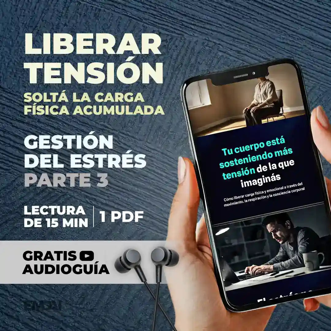 Guía Mobile: Liberar tensión (Gestión del Estrés - Parte 3)