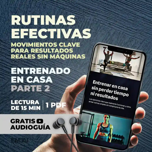 Guía Mobile: Rutinas efectivas (Entrenamiento en Casa - Parte 2)