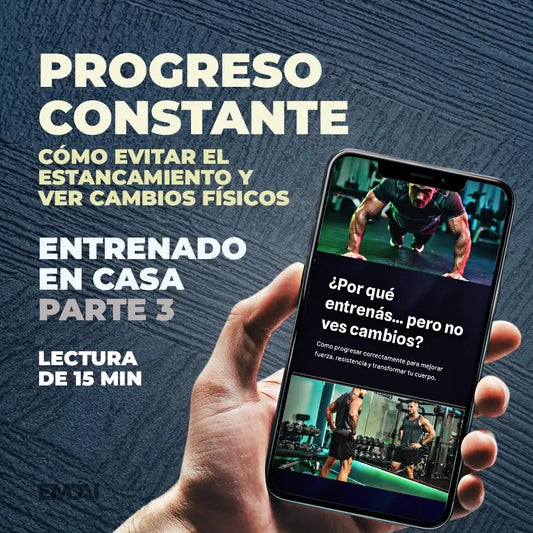 Guía Mobile: Progreso constante (Entrenamiento en Casa - Parte 3)