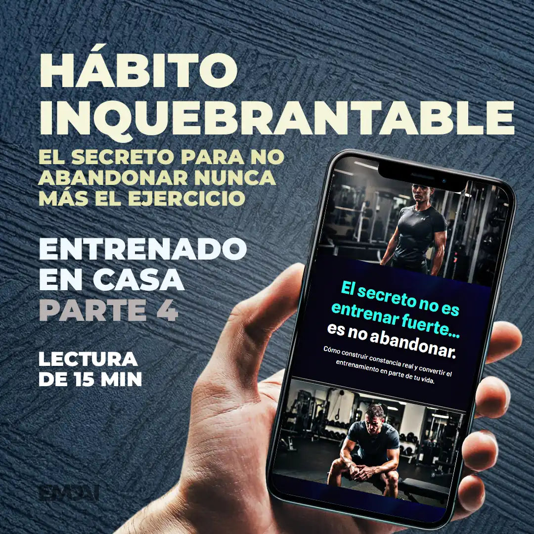 Guía Mobile: Hábito inquebrantable (Entrenamiento en Casa - Parte 4)