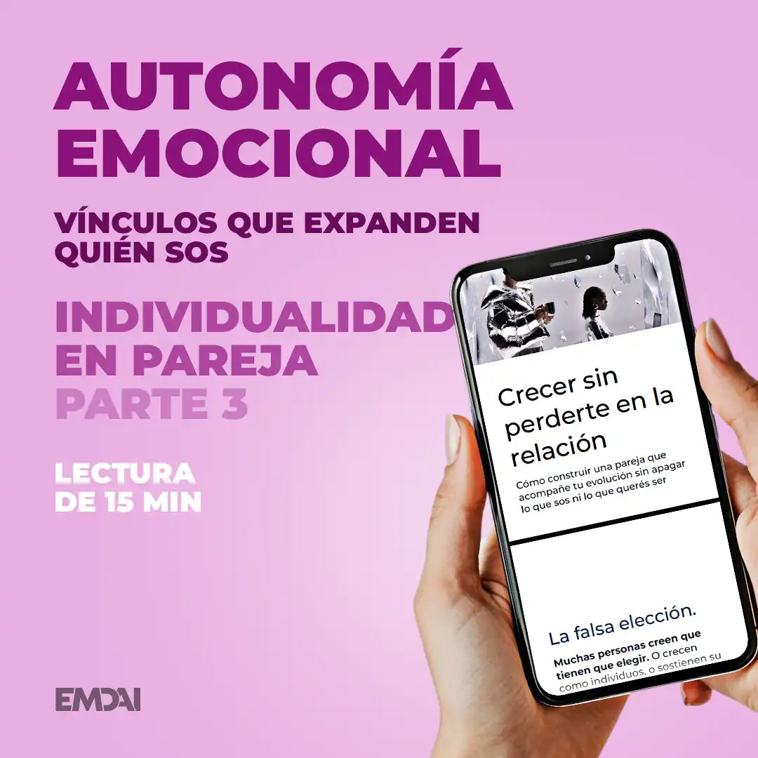 Guía Mobile: Autonomía emocional (Individualidad en Pareja - Parte 3)