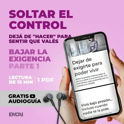 Guía Mobile: Soltar el control (Bajar la Exigencia - Parte 1)