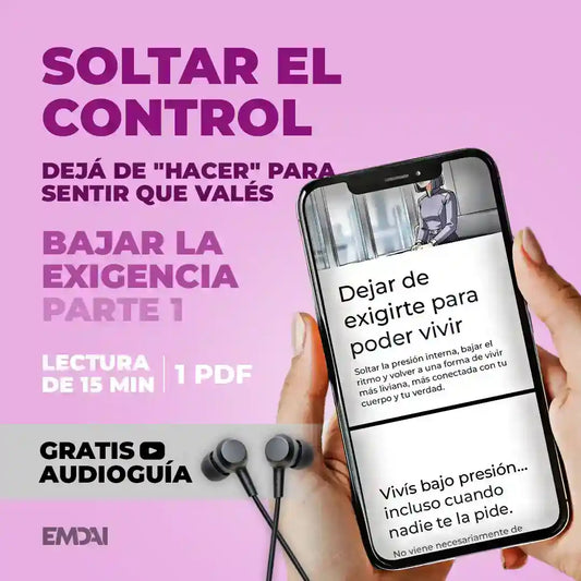 Guía Mobile: Soltar el control (Bajar la Exigencia - Parte 1)
