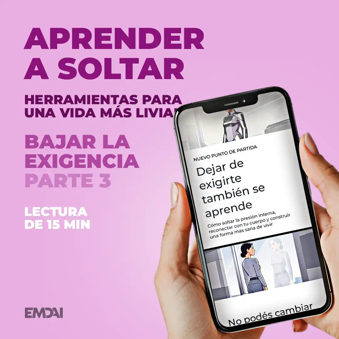 Guía Mobile: Aprender a soltar (Bajar la Exigencia - Parte 3)