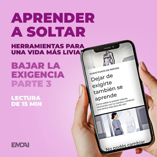 Guía Mobile: Aprender a soltar (Bajar la Exigencia - Parte 3)