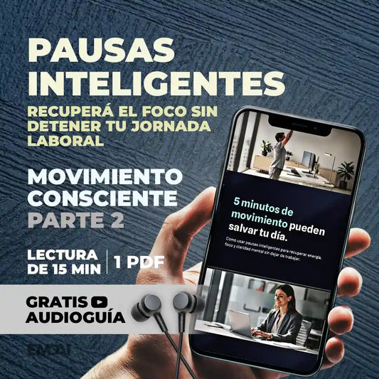 Guía Mobile: Pausas inteligentes (Movimiento Consciente - Parte 2)