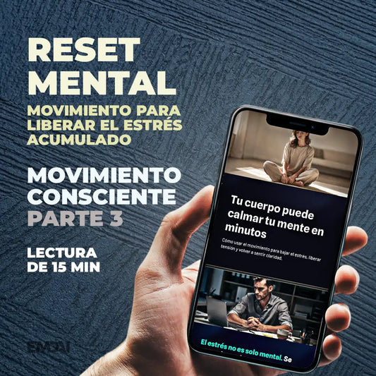 Guía Mobile: Reset mental (Movimiento Consciente - Parte 3)