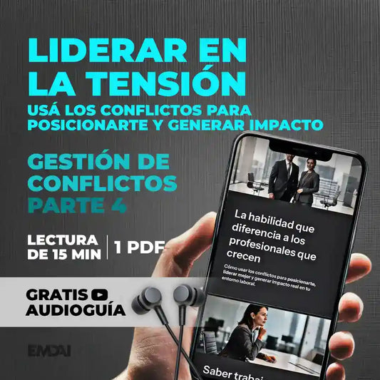 Guía Mobile: Liderar en la tensión (Gestión de Conflictos - Parte 4)