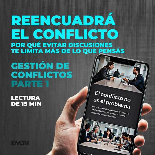 Guía Mobile: Reencuadrá el conflicto (Gestión de Conflictos - Parte 1)