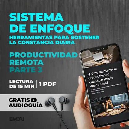 Guía Mobile: Sistema de enfoque (Productividad Remota - Parte 3)