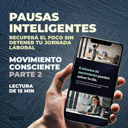 Guía Mobile: Pausas inteligentes (Movimiento Consciente - Parte 2)