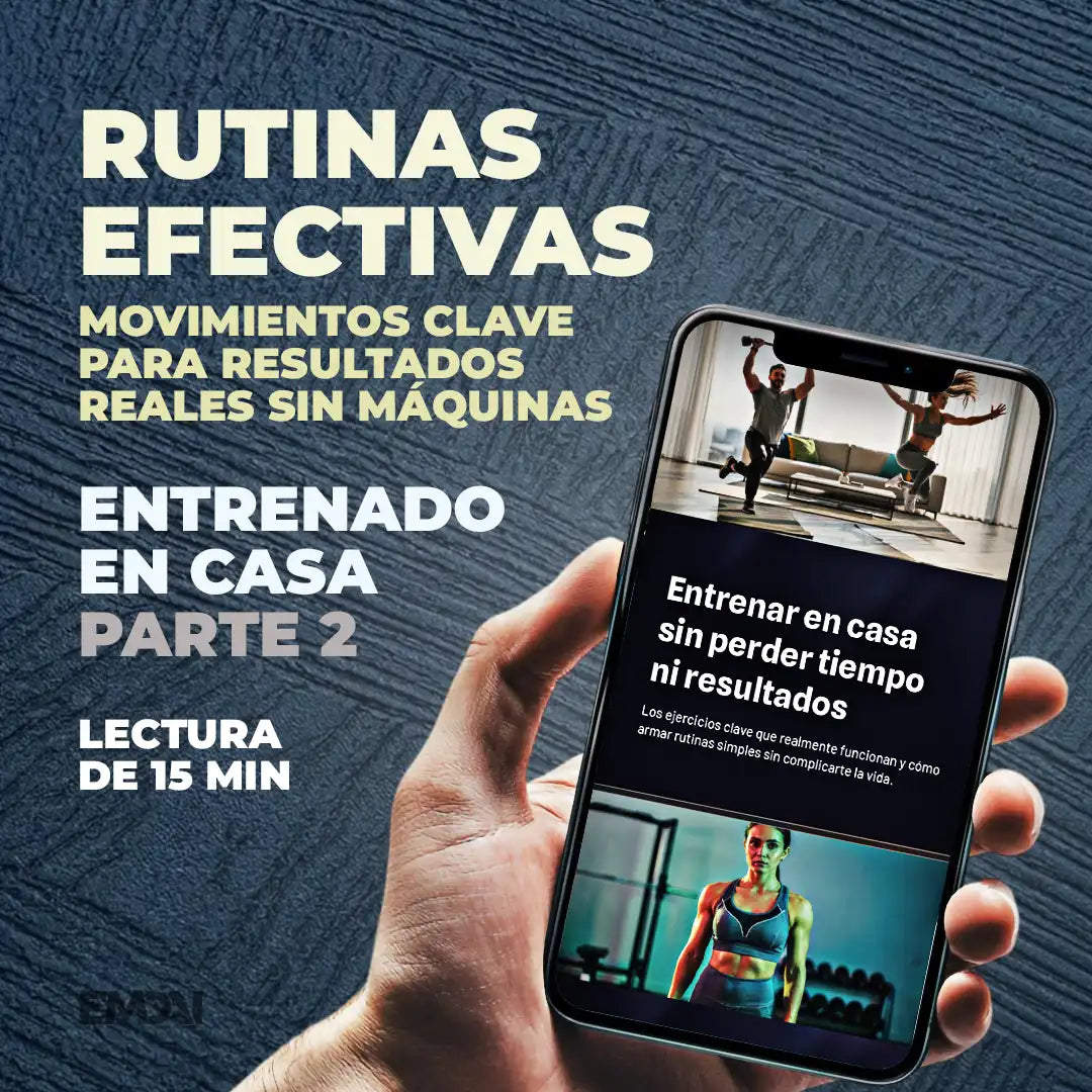 Guía Mobile: Rutinas efectivas (Entrenamiento en Casa - Parte 2)