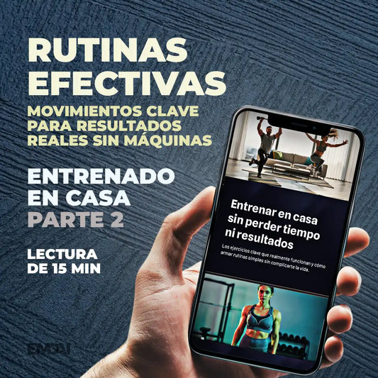 Guía Mobile: Rutinas efectivas (Entrenamiento en Casa - Parte 2)