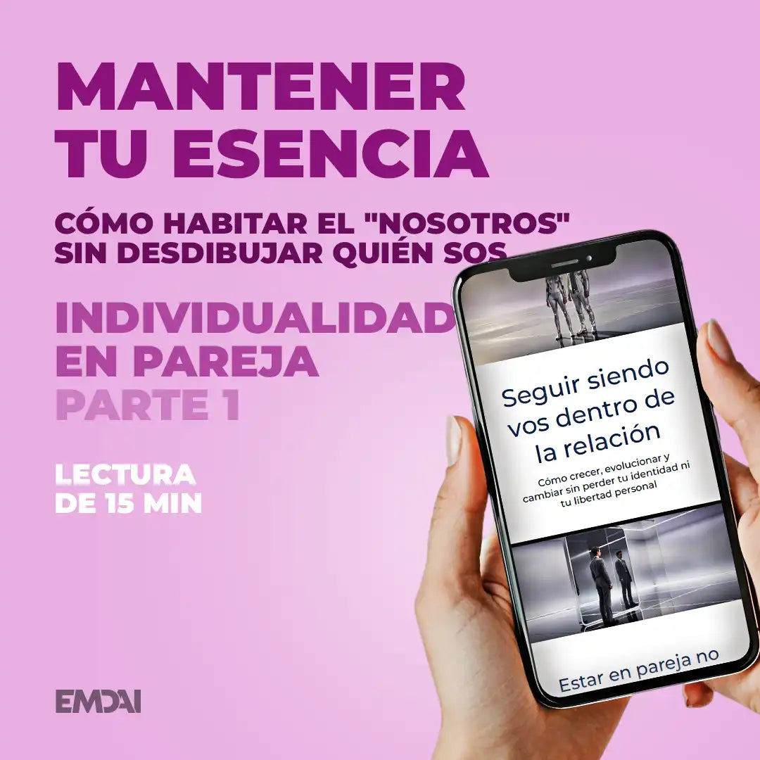 Guía Mobile: Mantener tu esencia (Individualidad en Pareja - Parte 1)
